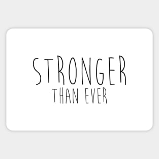 Stronger Than Ever Sticker